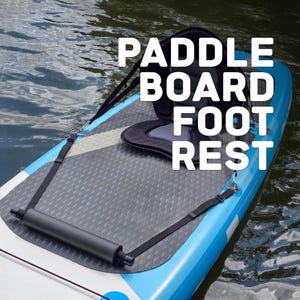 Paddle board Footrest - SUP Foot Rest - Stand Up Accessories - Paddleboard Essentials - Kayak Footrest - Water Sports Paddleboard Gear