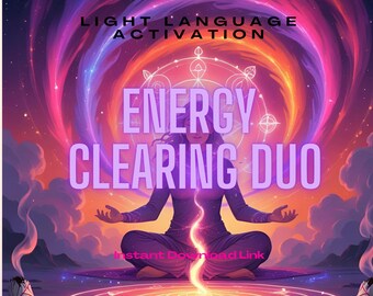 May include: Digital art featuring a person meditating with the words "Energy Clearing Duo" in purple. The background has swirling colors of pink, purple, and orange. Text at the top reads "Light Language Activation" and at the bottom "Instant Download Link" and "asoulsisterhealing".