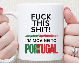 Portugal Mug, Portugal Flag, Moving to Portugal, Relocating to Portugal, moving away mug, Funny Portugal Mug, Co-Worker Relocation Present