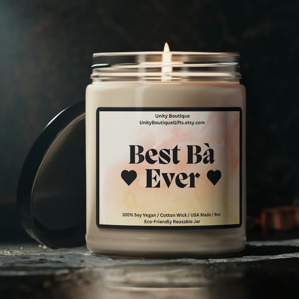 Best Bà Ever Candle.100% Soy Candle. Vietnamese Candle. USA Made Candle.Grandmother Candle.Mothers Day Candle.Gift for Bà Vietnamese Grand