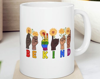 Be Kind Sign Language Mug, ASL Coffee Cup, Sunflower ASL Coffee Cup, Hand Sign Language Mug, Deaf Community Mug, Holiday Gift, Kindness Mug