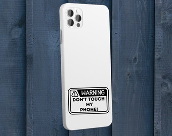 Don't touch My phone!  - Smartphone sticker sticker