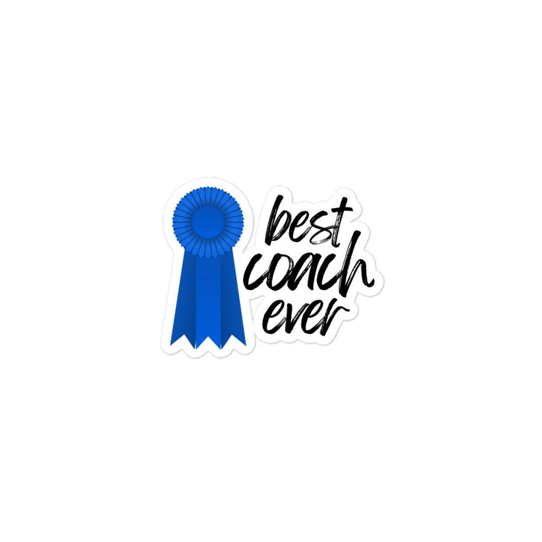 Favorite Coach Best Coach Ever Sticker – Waterproof Vinyl Sports Coach Gift, End of ...