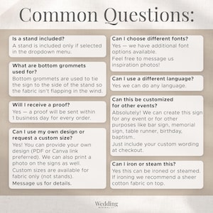 May include: An informational graphic titled Common Questions with a beige background and dark text. It lists FAQs regarding stands, font options, grommets, language customization, design proofs, custom sizes, event types, and ironing instructions.