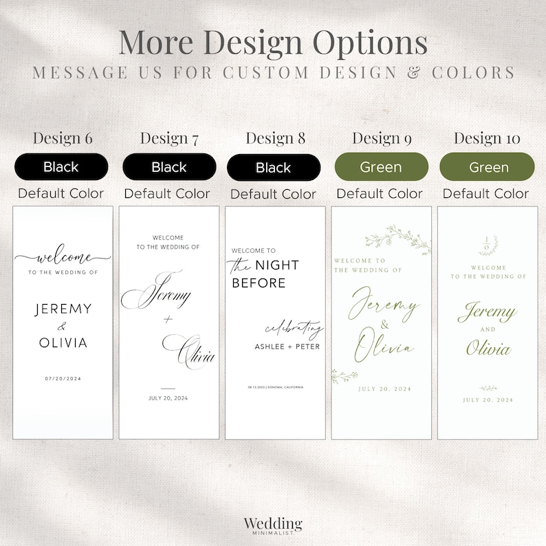 May include: A digital display showing five vertical wedding sign design options labeled Design 6 through 10. Each sign features white backgrounds with black or green text, including names like Jeremy, Olivia, Ashlee, and Peter, and wedding dates.
