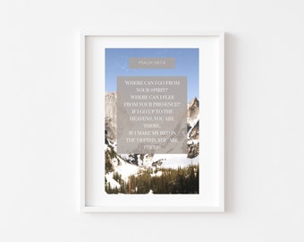 PSALM 139: 7-8 - Where Can I Go From Your Spirit - Wall Art - Digital Print - Christian Wall Art - Motivational Poster - Mountains