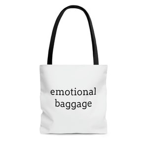 White Tote Bag | emotional baggage | Unisex tote | Reusable shopping bag | Funny tote | Funny bag