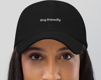 dog friendly Dad hat | Embroidered dad hat | Dog friendly baseball hat | Dog mom hat | Dog dad hat