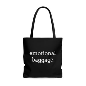 Black Tote Bag | emotional baggage | Unisex tote | Reusable shopping bag | emotional baggage tote | funny tote