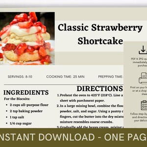May include: Printable recipe card for Classic Strawberry Shortcake. The recipe card features a photo of a strawberry shortcake dessert, a list of ingredients, and directions for making the dessert. The recipe card also includes information about serving size, cooking time, and prepping time.