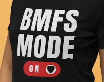 BMFS Mode On - Unisex Jersey Short Sleeve T Shirt
