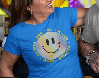Kind People are My Kinda People - Positive Unisex T Shirt - Comfy Jersey Short Sleeve Tee