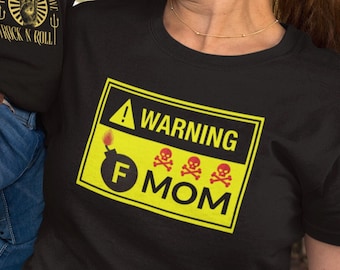 Warning F-Bomb Mom T Shirt - Jersey Short Sleeve Tee