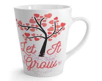 Let It Grow - Latte Mug