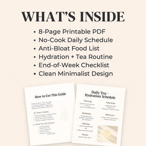 Puede incluir: Una gu&iacute;a digital de bienestar con el texto "WHAT'S INSIDE" en la parte superior. La gu&iacute;a incluye un PDF imprimible de 8 p&aacute;ginas, un horario diario sin cocinar, una lista de alimentos anti-hinchaz&oacute;n y una rutina de hidrataci&oacute;n y t&eacute;.