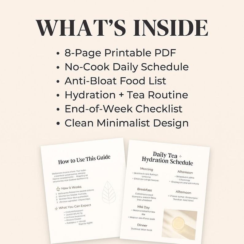 Puede incluir: Una gu&iacute;a digital de bienestar con el texto "WHAT'S INSIDE" en la parte superior. La gu&iacute;a incluye un PDF imprimible de 8 p&aacute;ginas, un horario diario sin cocinar, una lista de alimentos anti-hinchaz&oacute;n y una rutina de hidrataci&oacute;n y t&eacute;.