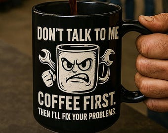 Mechanic Mug - Funny Shop Coffee Cup - Gift for Car Guy - Grease Monkey Humor - Garage Coffee Mug for Mechanics - Man Cave Drinkware