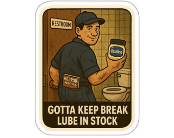 Humorous Mechanics Die-Cut Sticker, Car Enthusiast Gift, Funny Office Decor, Auto Mechanic Humor, Toolbox Decoration