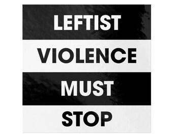 Conservative Sticker: "Leftist Violence Must Stop", Charlie Kirk