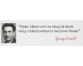 George Orwell Quote Magnet: Conservative Bumper Sticker, Republican Gift