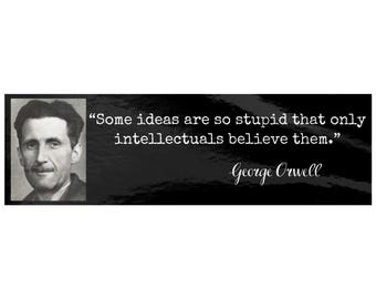 Orwell Quote Bumper Sticker: Conservative Republican Gift, Trump MAGA