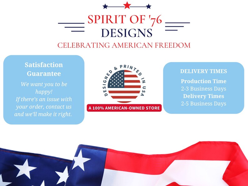 K&ouml;nnte beinhalten: Bild mit dem Text "SPIRIT OF '76 DESIGNS CELEBRATING AMERICAN FREEDOM". Enth&auml;lt eine amerikanische Flagge und Informationen zur Zufriedenheitsgarantie und Lieferzeiten. Das Gesch&auml;ft ist zu 100 % in amerikanischem Besitz.