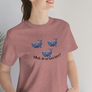 Whale whale whale Unisex Short Sleeve Tee