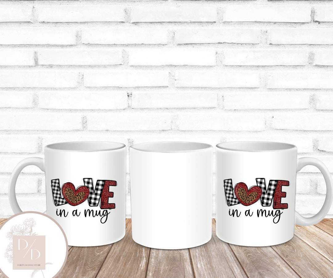 Love in a Mug Valentines Day Mug Wrap, Valentines Day 11 Oz or 15 Oz