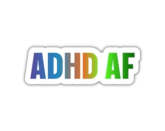 ADHD AF Sticker, ADHD Sticker, Neurodivergent Sticker, Laptop Sticker, Water Bottle Sticker, Attention Deficit, Adult Sticker, Swear Sticker