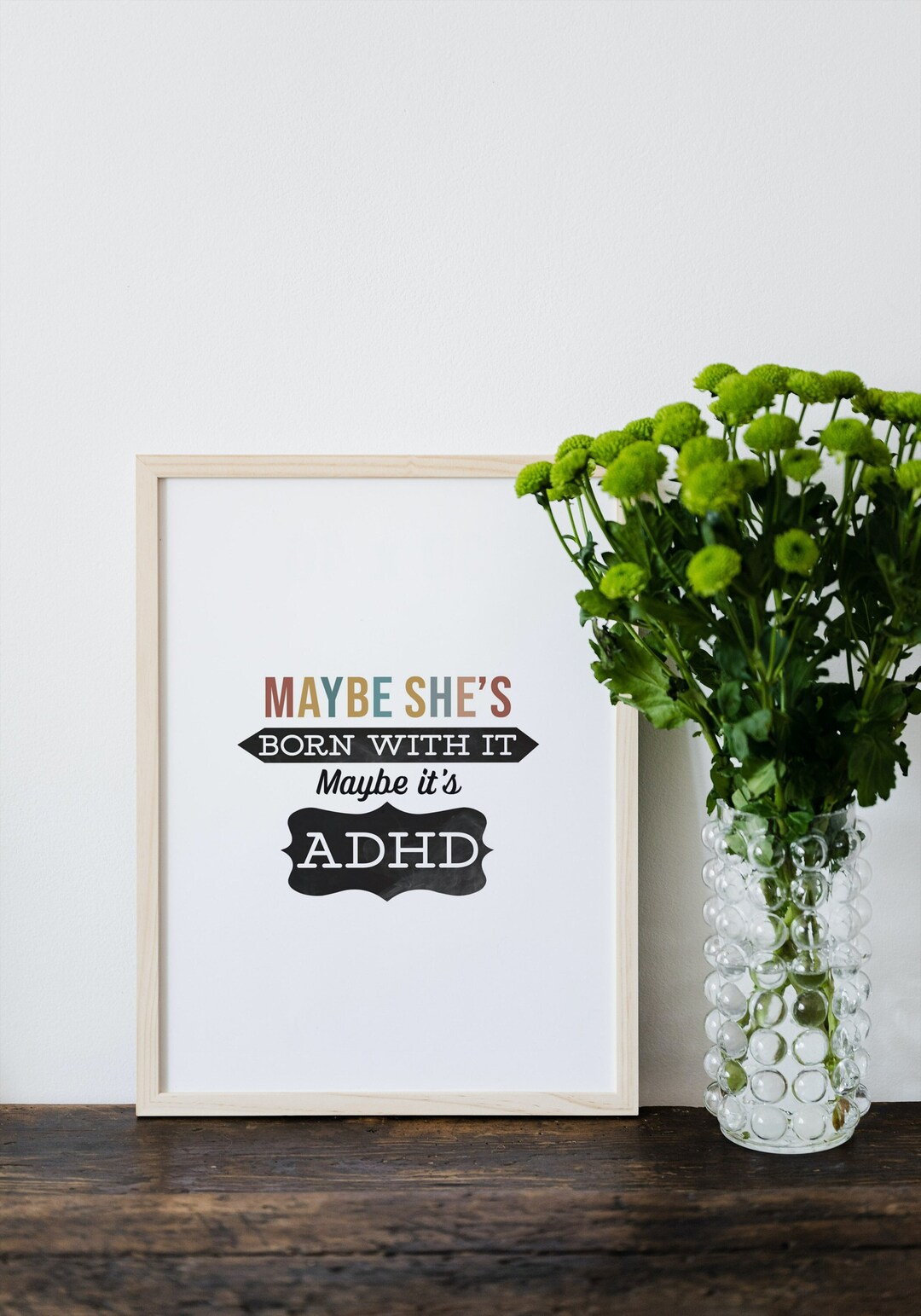 Maybe She Maybe She's Born With It Maybe It's ADHD Wall Art, Printable Wall Art ...