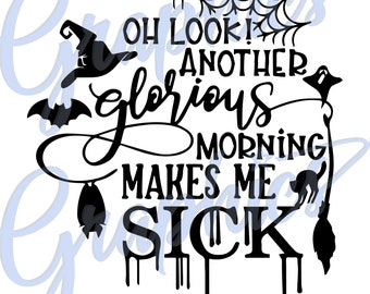 Op de afbeelding: Zwart-wit grafisch ontwerp met een heksenhoed, vleermuizen, een spin, een spinnenweb, een kat, een bezem en de tekst "Oh look! Another glorious morning makes me sick."