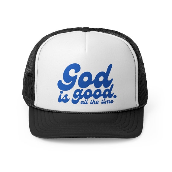 God Is Good Baseball Trucker Hat Black White Embroidered New GOD IS GOOD All The Time Trucker Hat Christian Embroidered  main image 3