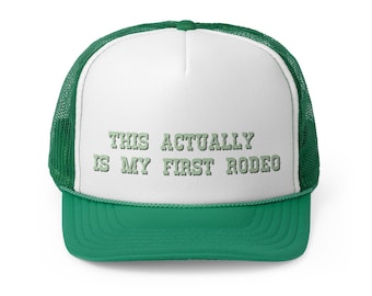This Actually Is my First Rodeo Country Cowboy Trucker Hat | Graphic Western Cap