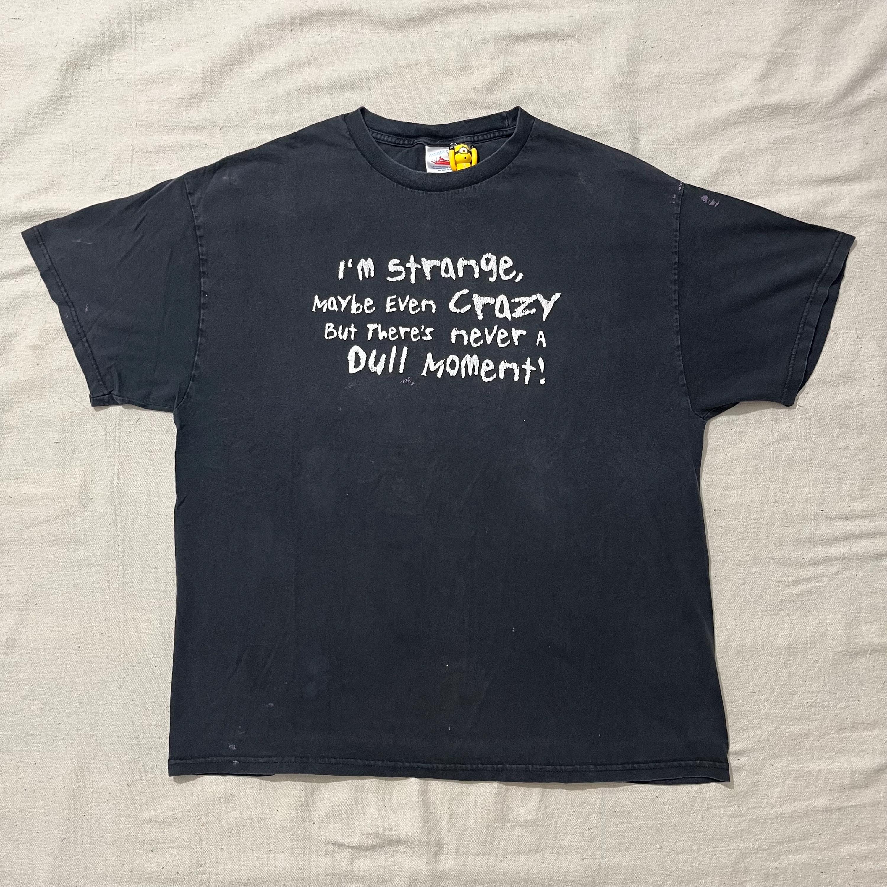 Vintage 00s Y2K “strange Crazy” Quote Funny Humor Graphic T-shirt