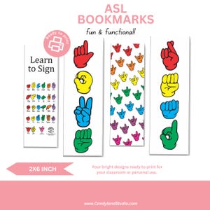 May include: Four printable bookmarks featuring American Sign Language (ASL) handshapes. The bookmarks are 2x6 inches and include a design with the alphabet, a design with a pattern of ASL handshapes, and two designs with individual handshapes.
