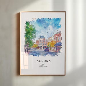Aurora IL Wall Art, Aurora Illinois Print, Illinois Watercolor Art, Aurora Illinois Gift, Travel Print, Travel Poster, Housewarming Gift