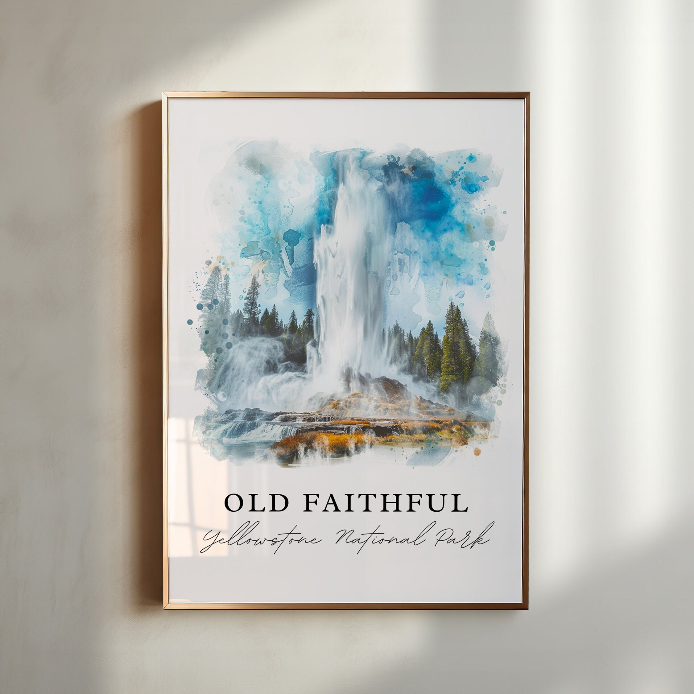 Old Faithful Wall Art, Old Faithful Print, Yellowstone Watercolor, Old Faithful Gift, Travel Poster, Housewarming Gift