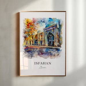 Isfahan Iran Art, Isfahan Iran Print, Iran Watercolor, Iran Artwork Gift, Travel Poster, Housewarming Gift