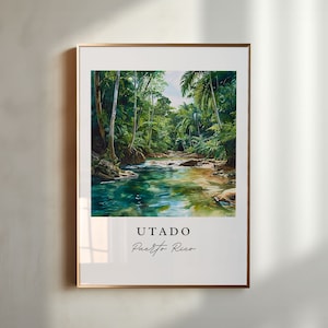 May include: A watercolor painting of a tropical river scene in Puerto Rico. The river is surrounded by lush green trees and foliage. The text "UTADO Puerto Rico" is printed below the image.