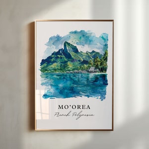 Stampa artistica Mo'orea, stampa Polinesia francese, arte murale Mo'orea, regalo Mo'orea, stampa di viaggio, poster di viaggio, regalo di viaggio, regalo di inaugurazione della casa