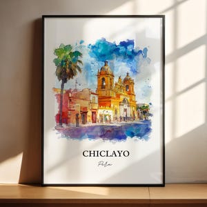 Chiclayo Wall Art, Chiclayo Peru Print, Peru Watercolor Art, Chiclayo Gift, Travel Print, Travel Poster, Housewarming Gift