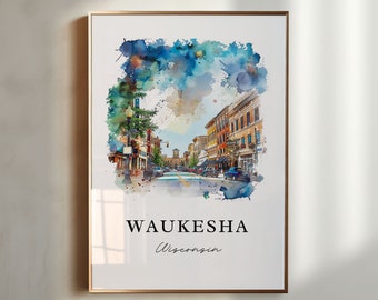 Waukesha WI Art, Waukesha Wisconsin Print, Waukesha Watercolor Art, Waukesha County Gift, Travel Poster, Housewarming Gift