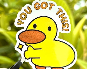 Inspirational Duck Sticker - diecut waterproof vinyl sticker with glitter finish