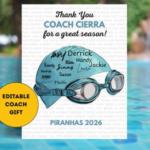 Può includere: Una stampa digitale con una cuffia da nuoto e occhialini azzurri con vari nomi scritti sulla cuffia. Il testo recita Thank You COACH CIERRA for a great season, PIRANHAS 2026 e EDITABLE COACH GIFT. Lo sfondo presenta del testo ripetuto.
