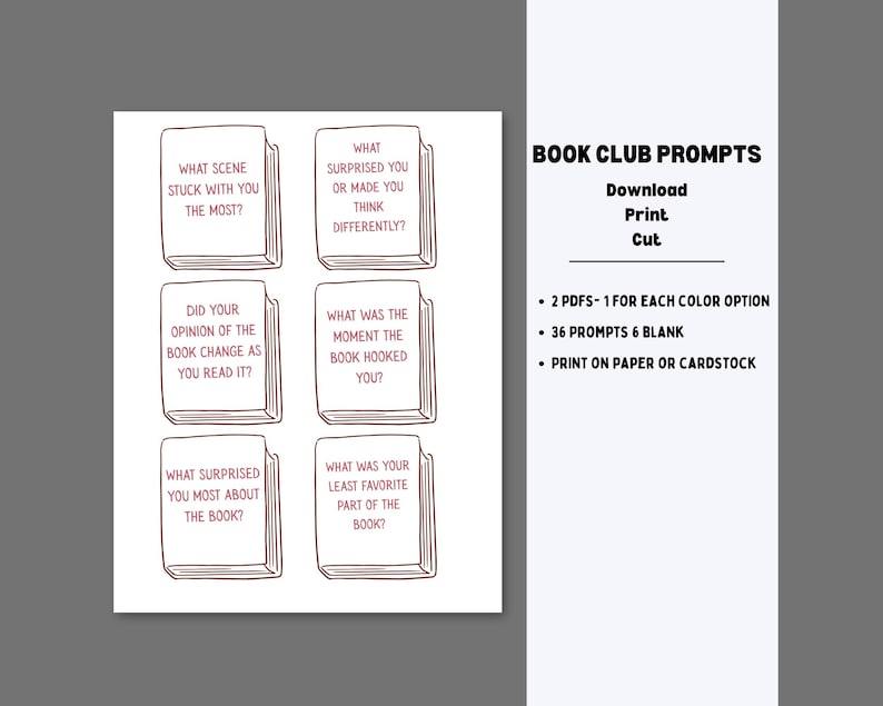 May include: A printable sheet with six book-shaped prompts for book club discussions. The prompts are in a handwritten style, with questions like "What scene stuck with you the most?" and "What surprised you?" The text "Book Club Prompts" is at the top.