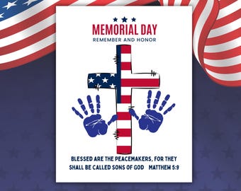 May include: A Memorial Day graphic with an American flag cross and blue handprints. The text reads "Memorial Day, Remember and Honor" and "Blessed are the peacemakers, for they shall be called sons of God Matthew 5:9."
