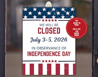 Closed July 3rd-5th Printable Sign, Independence Day Closed  Sign, Business Closed Sign, PDF to Print, JPG& PNG for Social Media