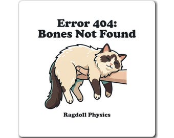 Fout 404 Botten niet gevonden Ragdoll Physics-magneet | Kat koelkastmagneet