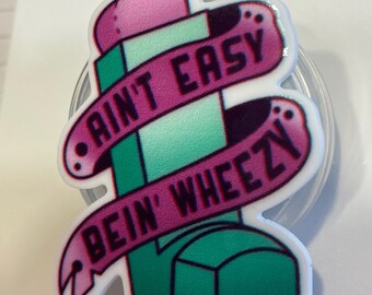 It Aint Easy Wheezy Badge Reel, Respiratory Therapist ID, Retractable Swivel Alligator Clip, Humorous Lungs Topper