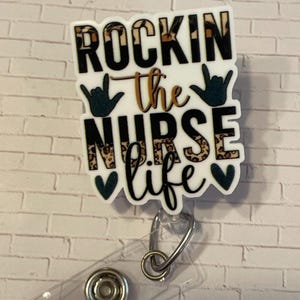 Rockin the nurse life, rn registered nurse LPN  badge reel  licensed practical nurse, easy to swipe, cute, trendy, boujee ID hospital staff